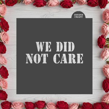 We Did Not Care Stencil, Gift For Seattle Football, Seattle Champions, Custom Text Stencil, Personalized Laser Cut Design