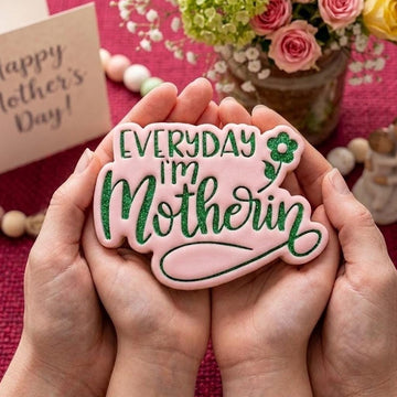 Every day I'm Motherin Cookie Cutter Stamp, MAMA Cookie, Custom Mom, Fondant Cutter, Mother's Day Gifts, Love You Mom, Mom Floral Cookie