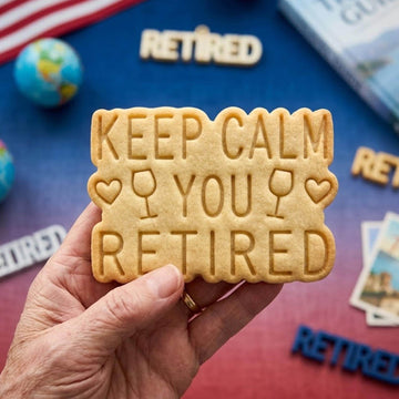 Keep Calm You Retired Cookie Cutter Stamp, Class of 2026, Retirement Party, Retirement Gift, Retirement Cookie, Custom Retirement Cutter